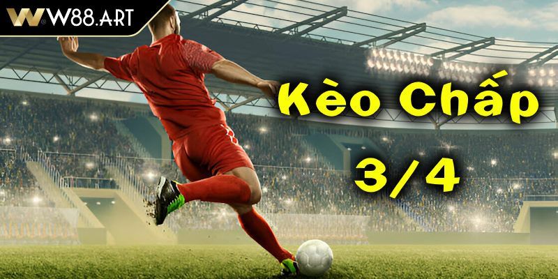 Bí quyết chiến thắng kèo chấp 3 4 W88
